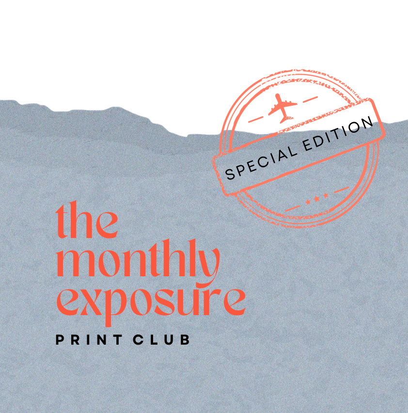 The Monthly Exposure Print Club Special Edition